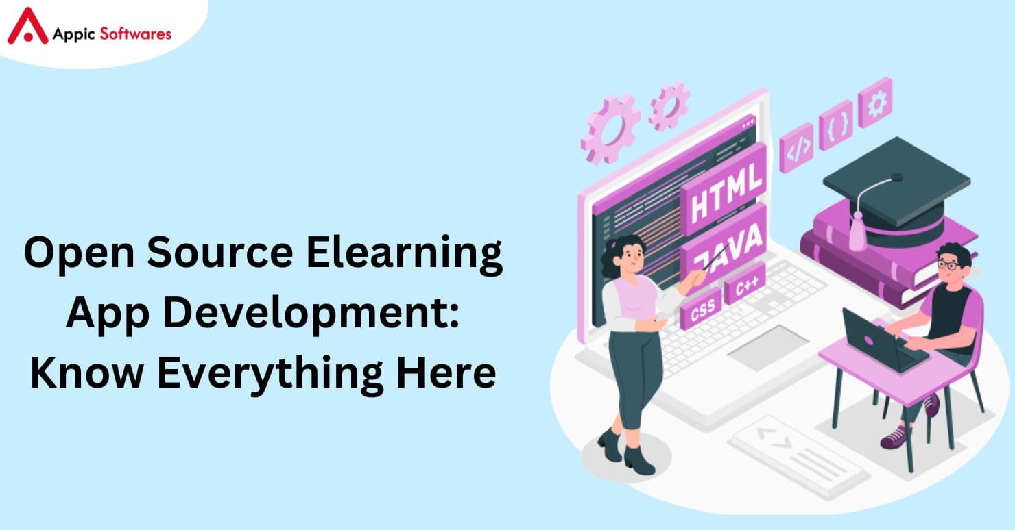 Open Source Elearning App Development: Know Everything Here