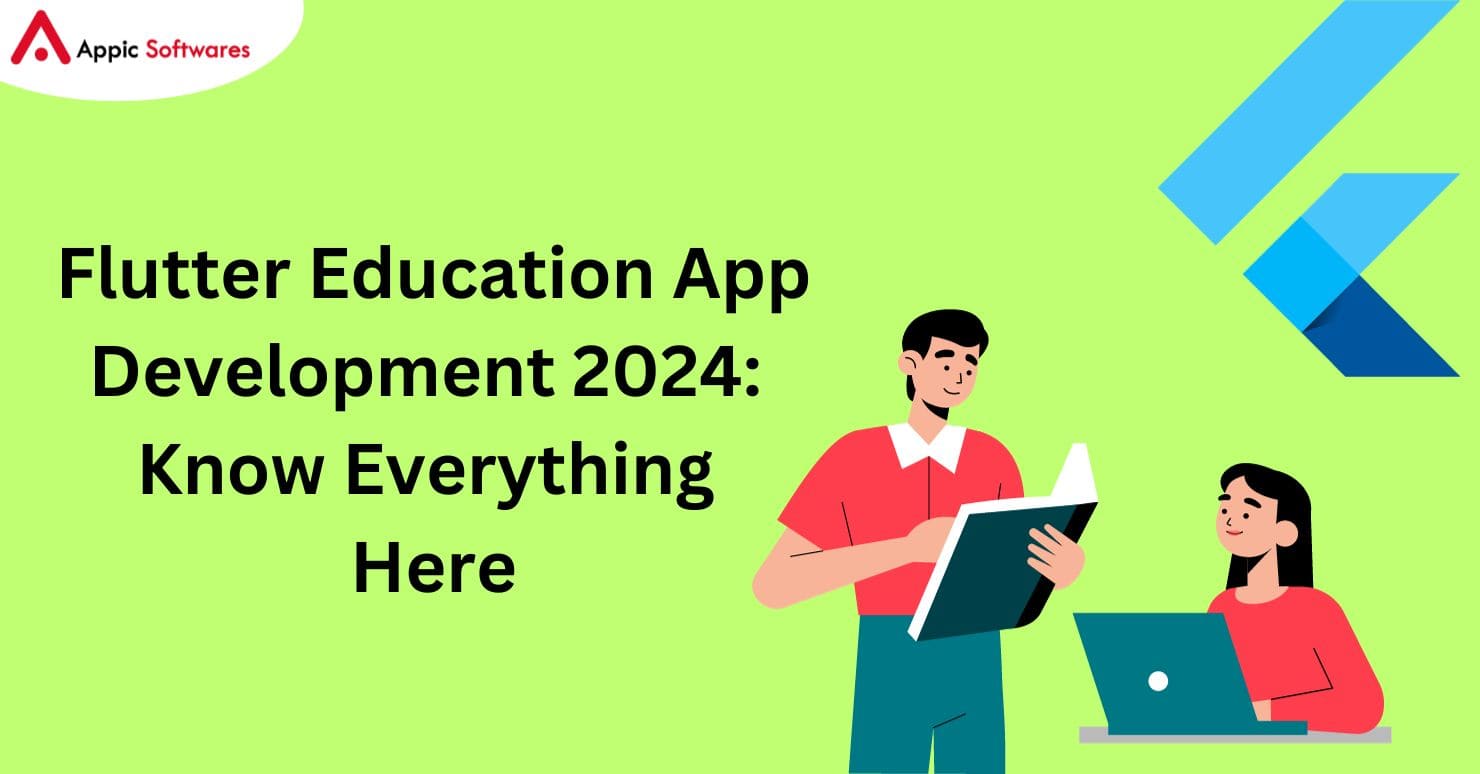 Flutter Education App Development 2024: Know Everything Here