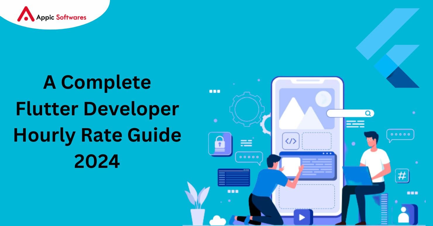 A Complete Flutter Developer Hourly Rate Guide 2024