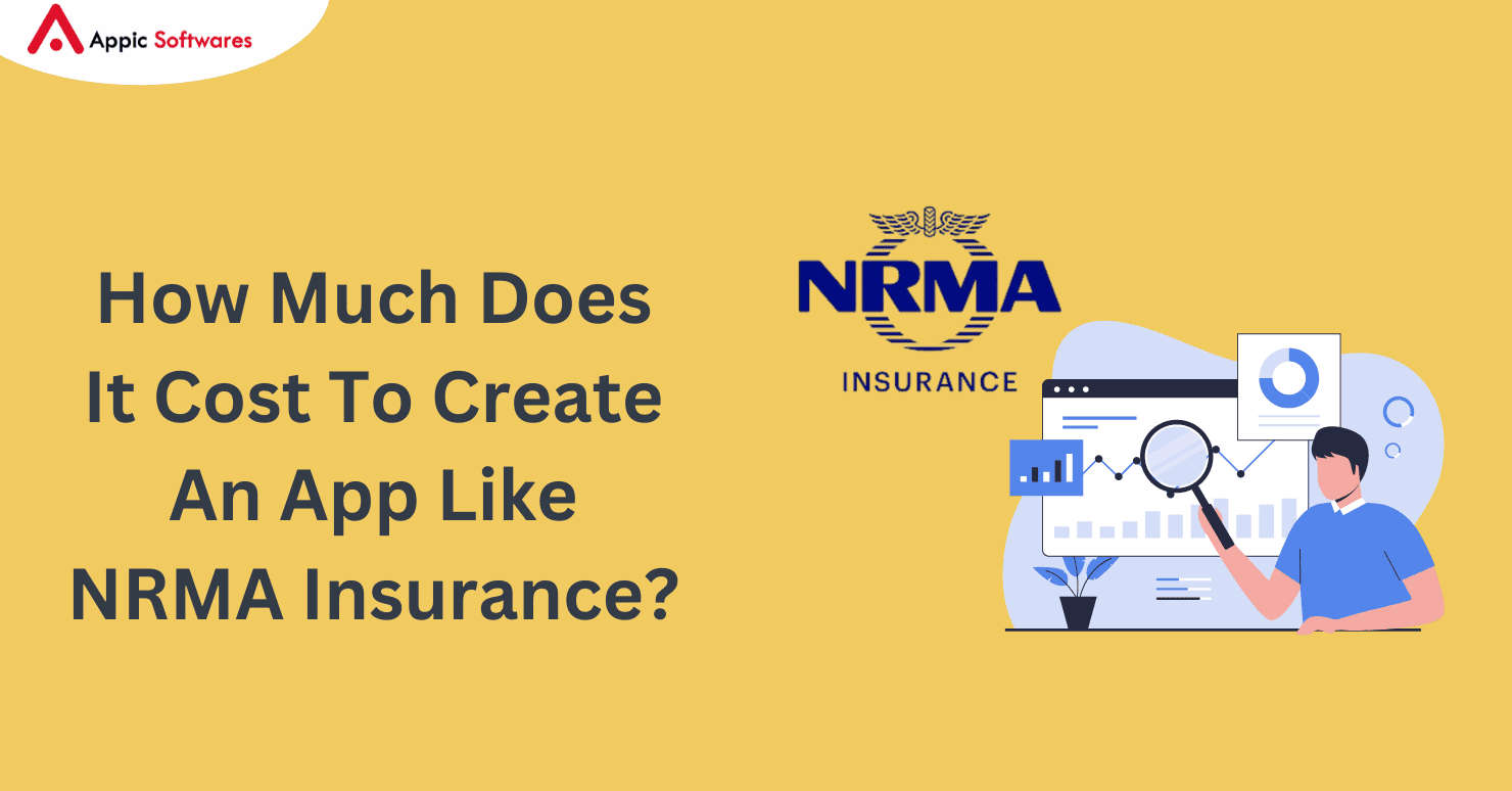 How Much Does It Cost To Create An App Like NRMA Insurance?