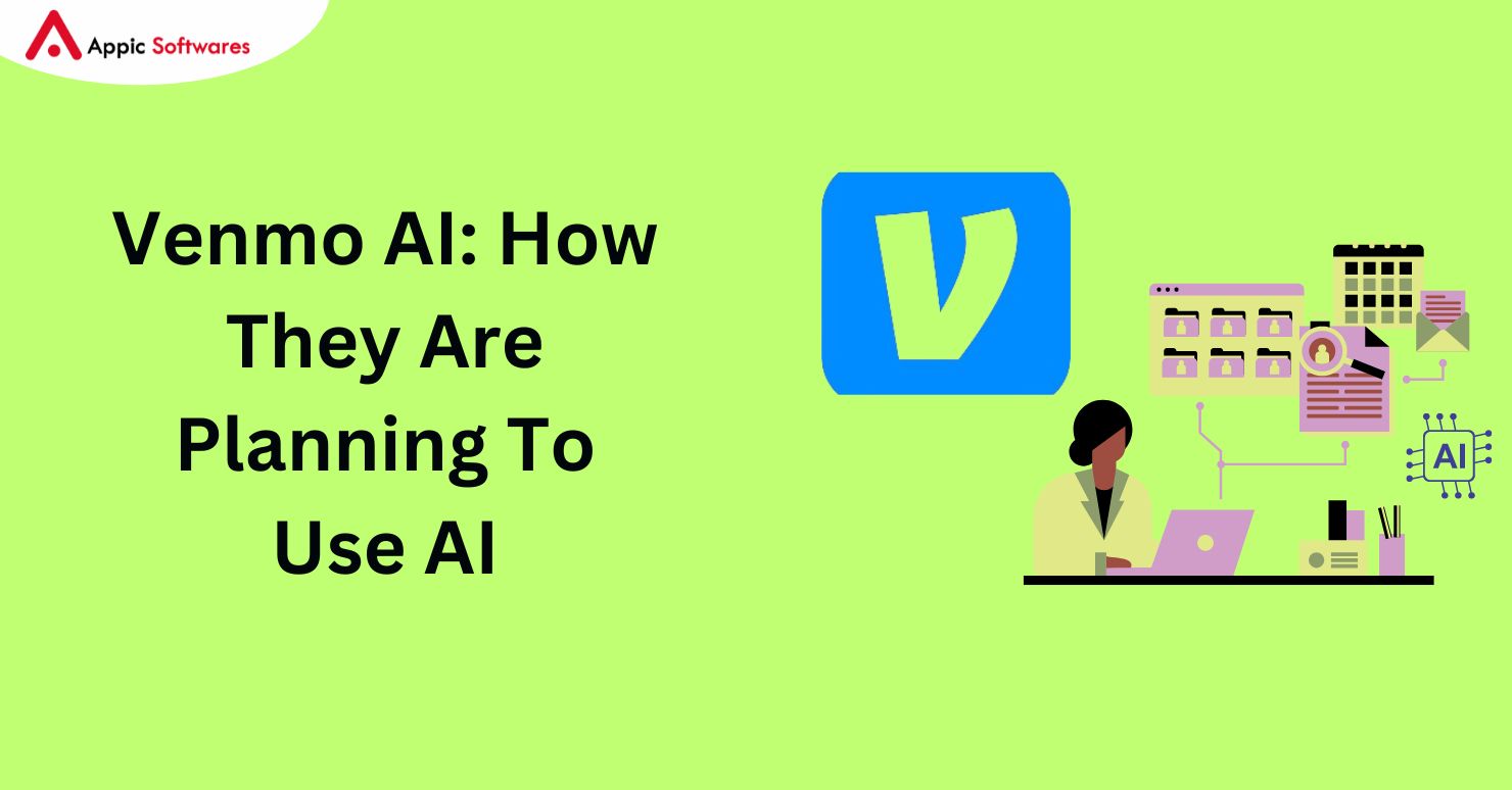 Venmo AI: How They Are Planning To Use AI?