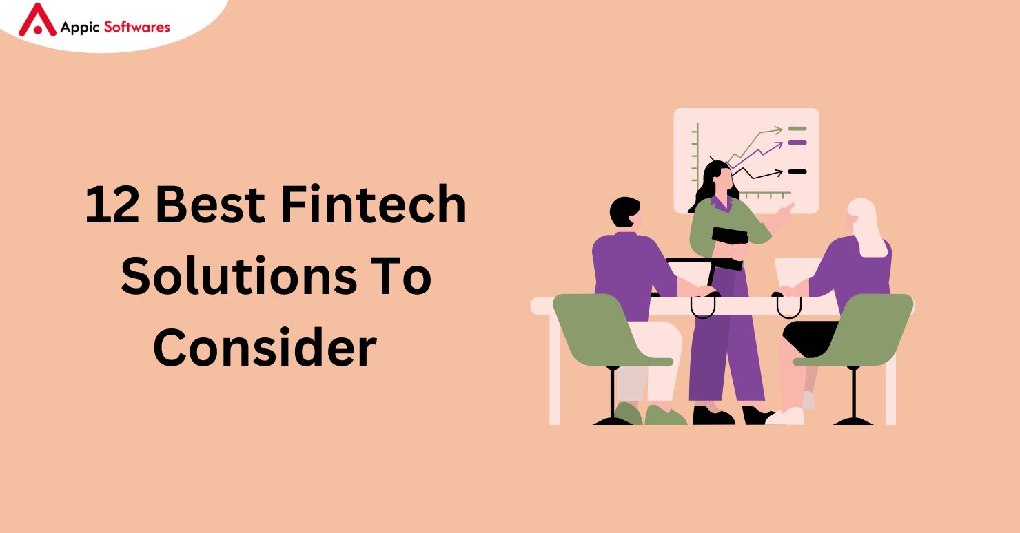 12 Best Fintech Solutions To Consider In 2024