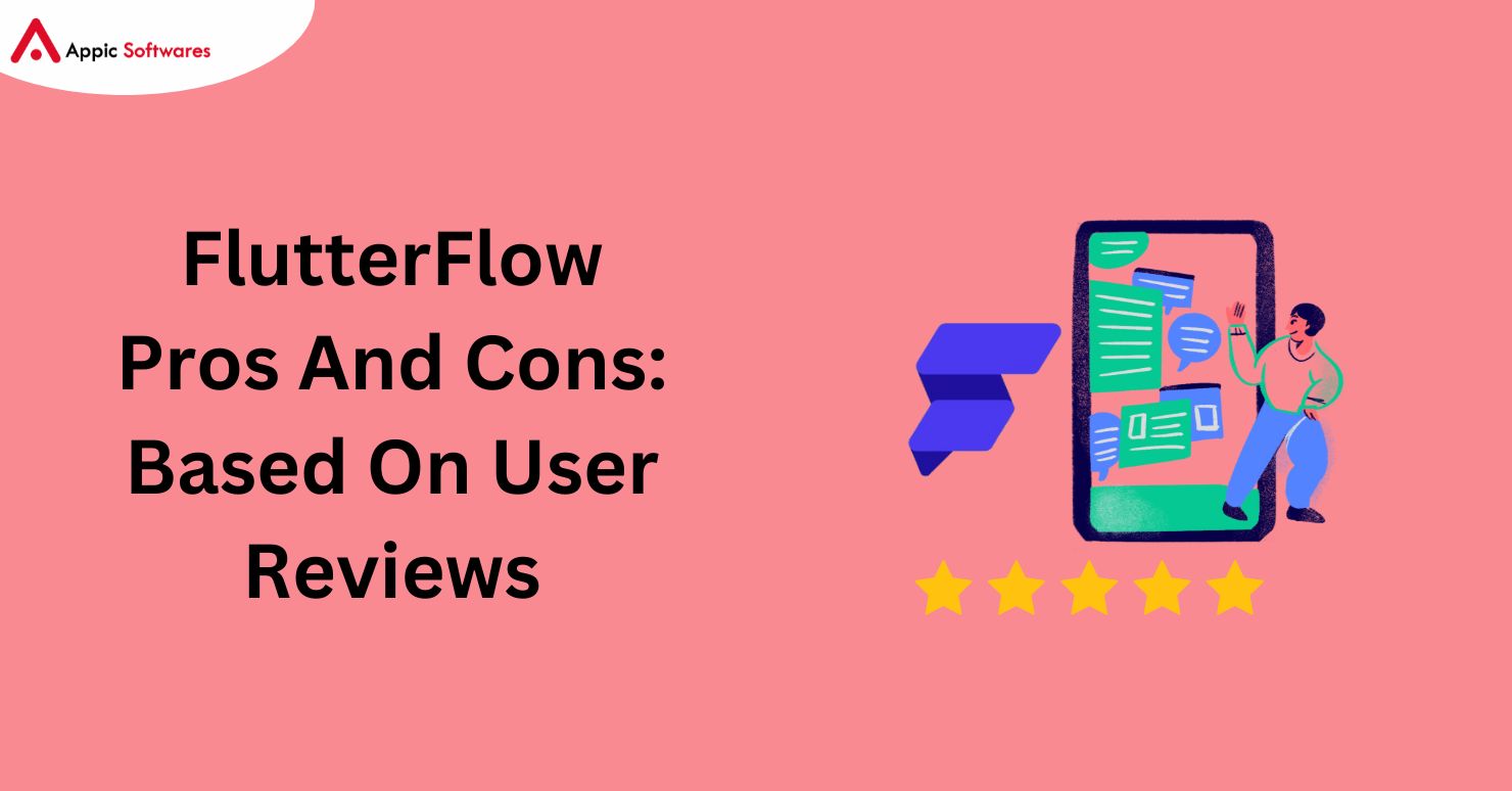 FlutterFlow Pros And Cons: Based On User Reviews 2024