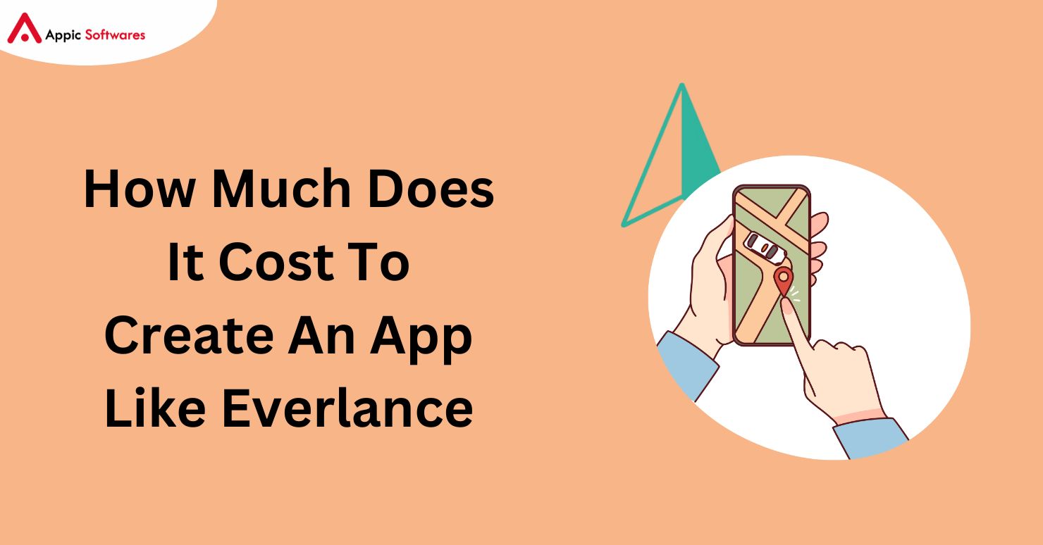 How Much Does It Cost To Create An App Like Everlance In 2024?