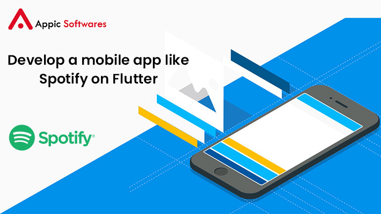 Develop a mobile app like Spotify on Flutter
