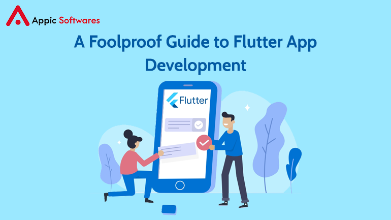 A Foolproof Guide to Flutter App Development