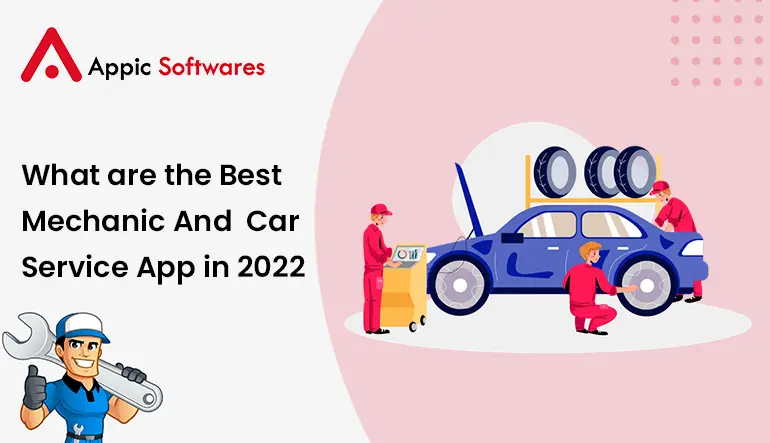 Best Car Service apps and mechanic app development