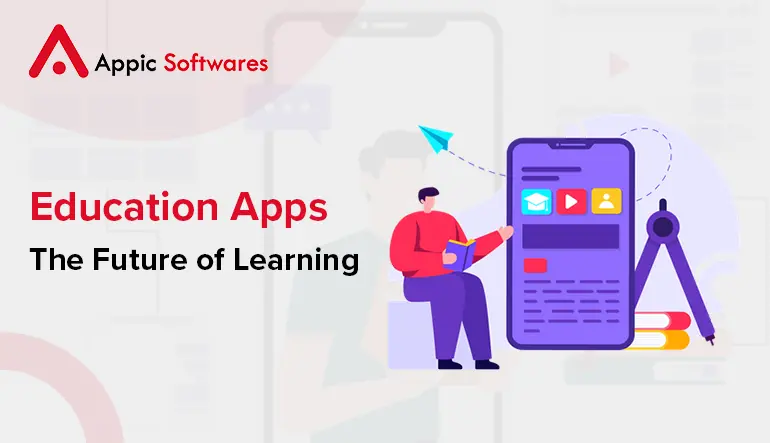 Education Apps: The Future of Learning