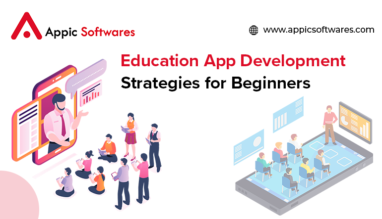 Education App Development: Strategies for Beginners
