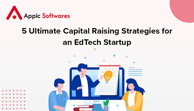 Edtech startup Capital Raising Strategies