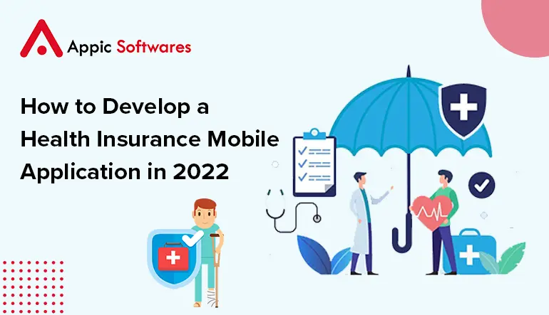 health insurance mobile app development in 2022