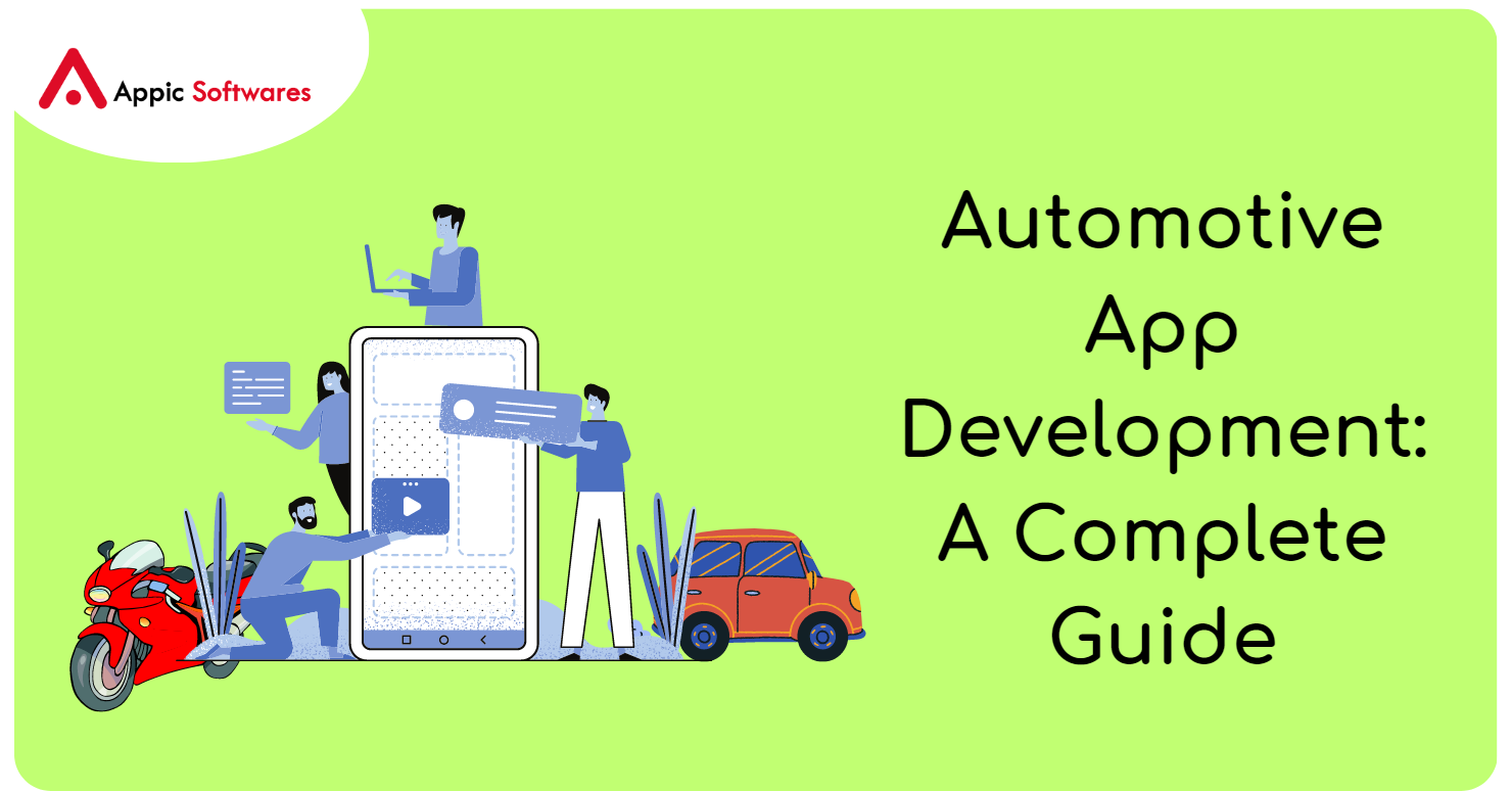 Automotive App Development- A Complete 2023 Guide