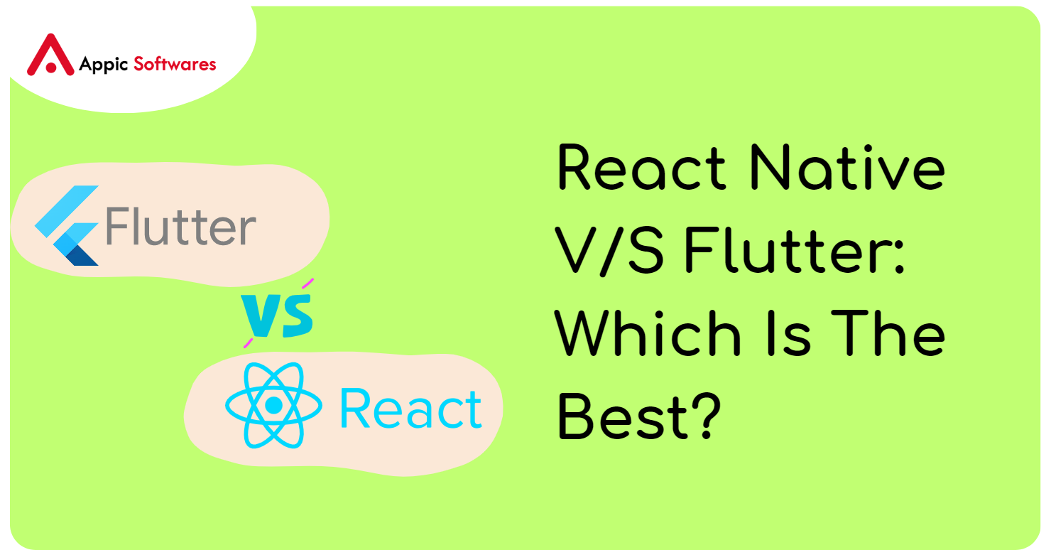 React Native V/S Flutter 2023: Which Is The Best?