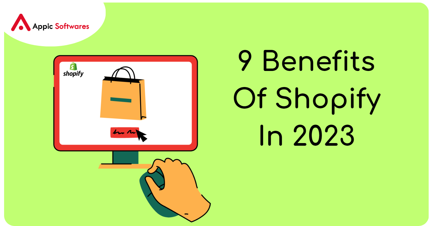 9 Benefits Of Shopify In 2023
