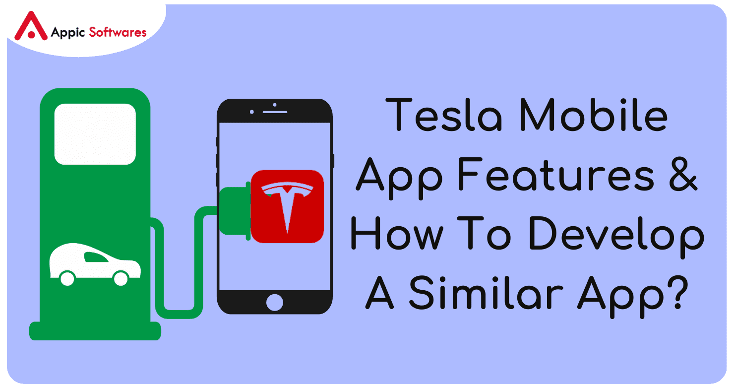 Tesla Mobile App Features & How To Develop A Similar App?