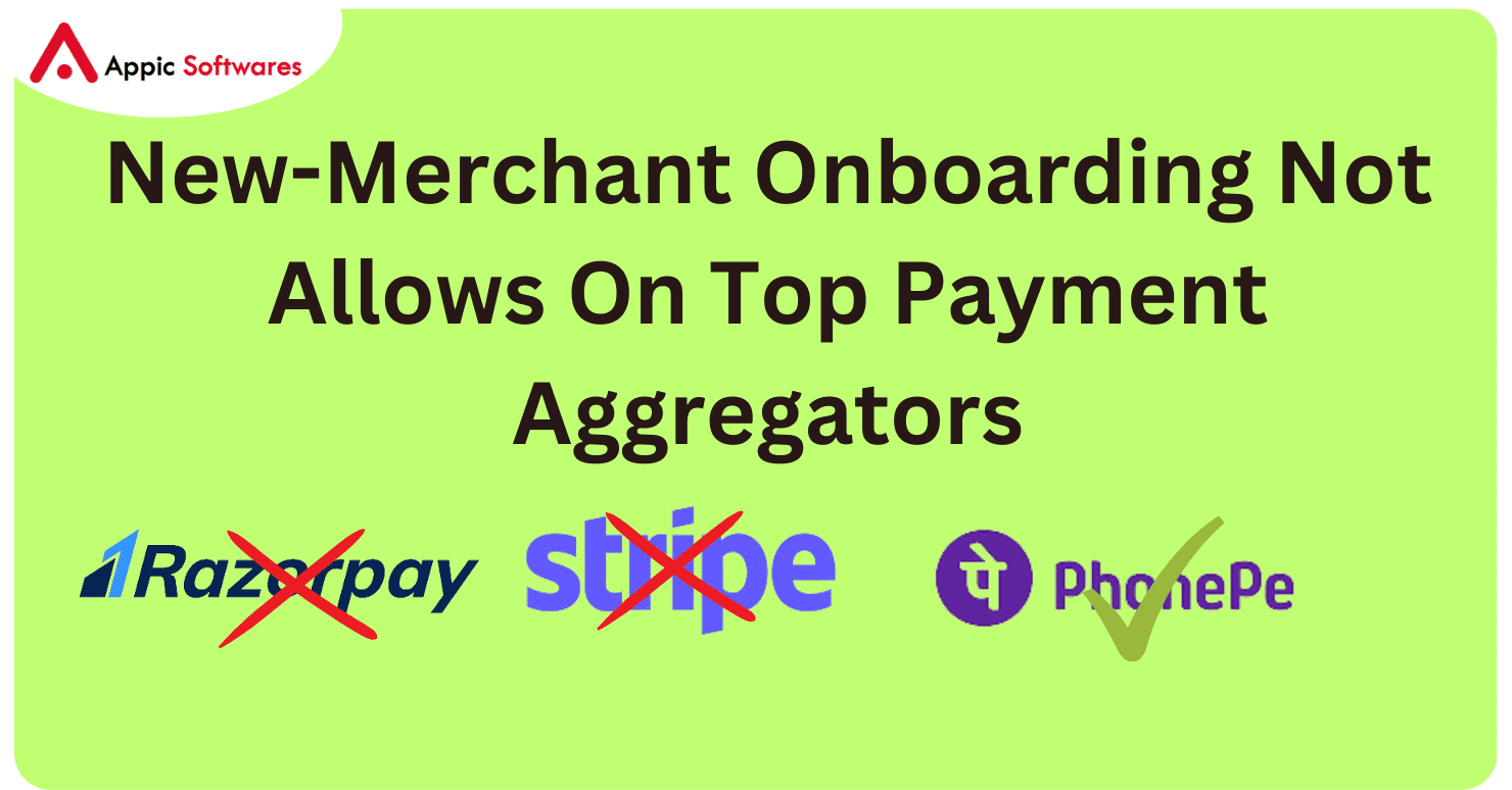 New-Merchant Onboarding Not Allowed On Top Payment Aggregators