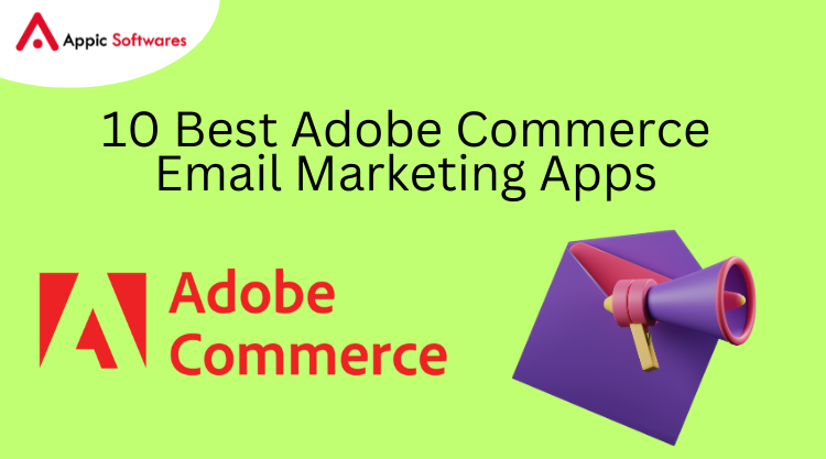 Adobe Commerce Email Marketing Apps