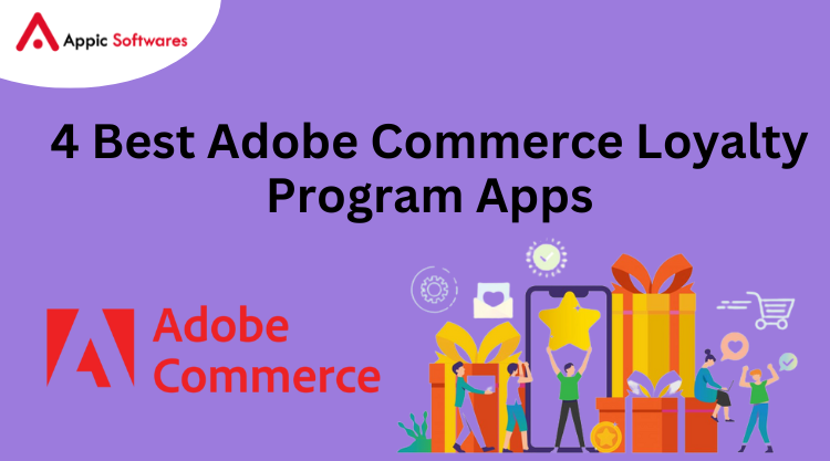 4 Best Adobe Commerce Loyalty Program Apps