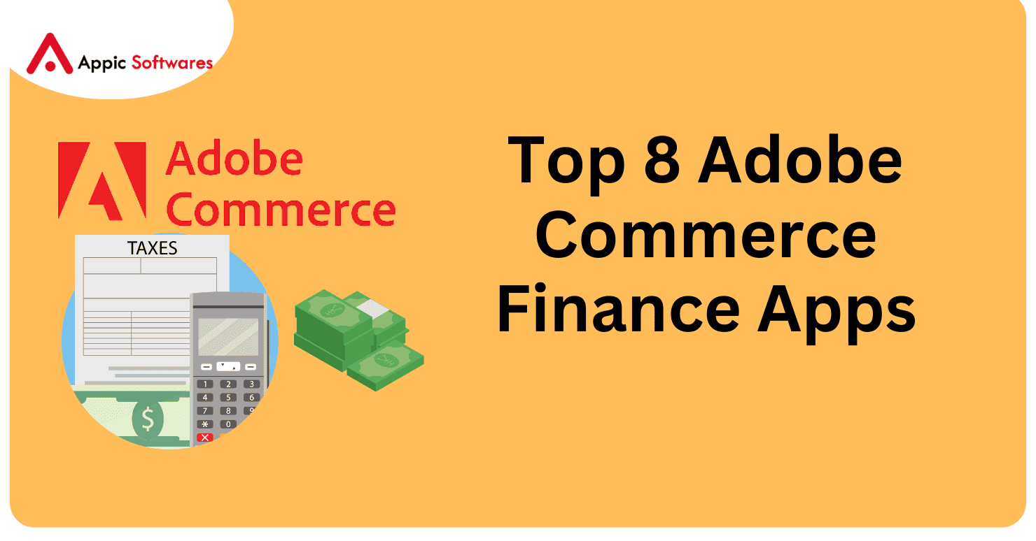 Top 8 Adobe Commerce Finance Apps