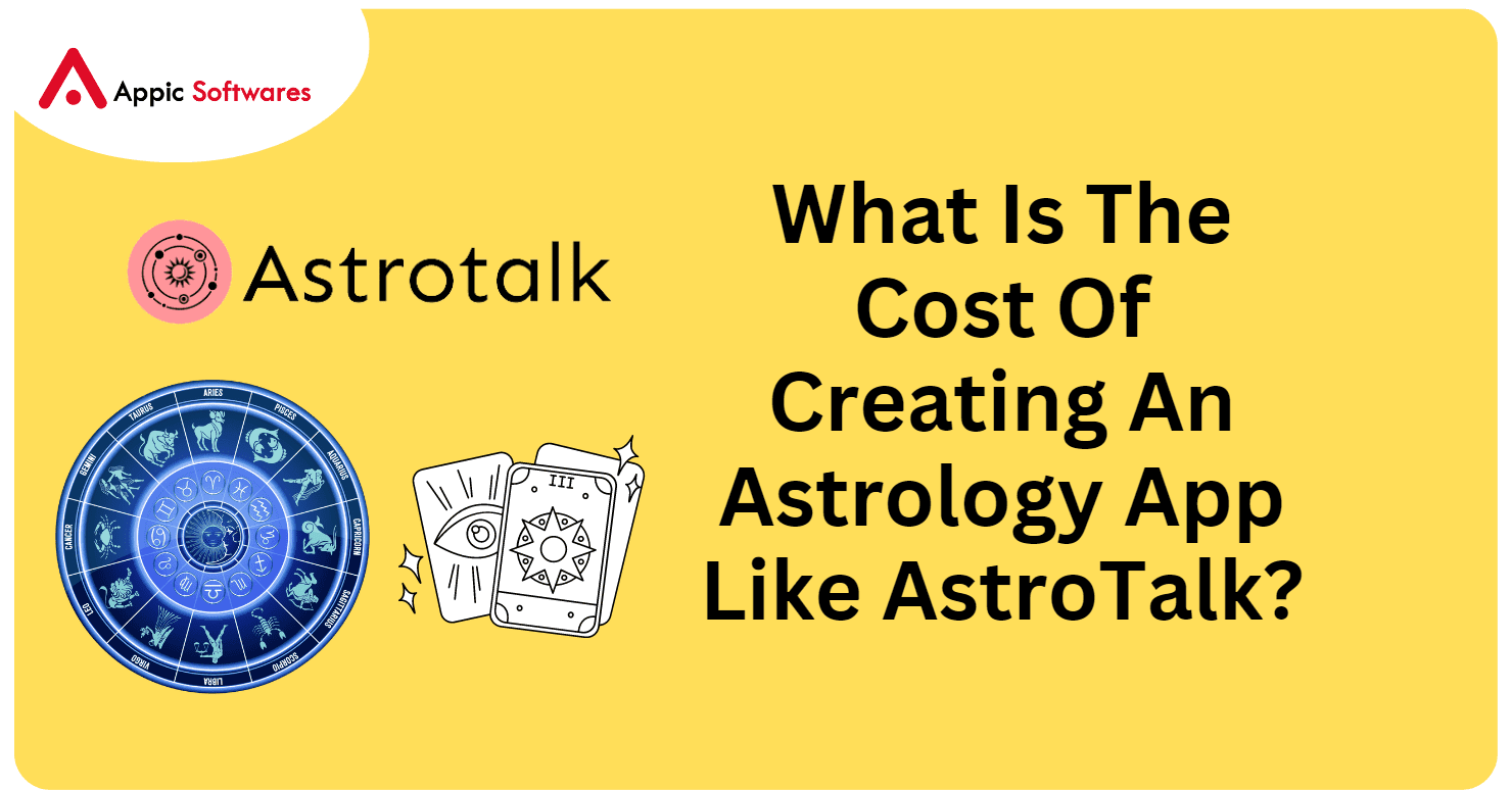 What Is The Cost Of Creating An Astrology App Like AstroTalk?