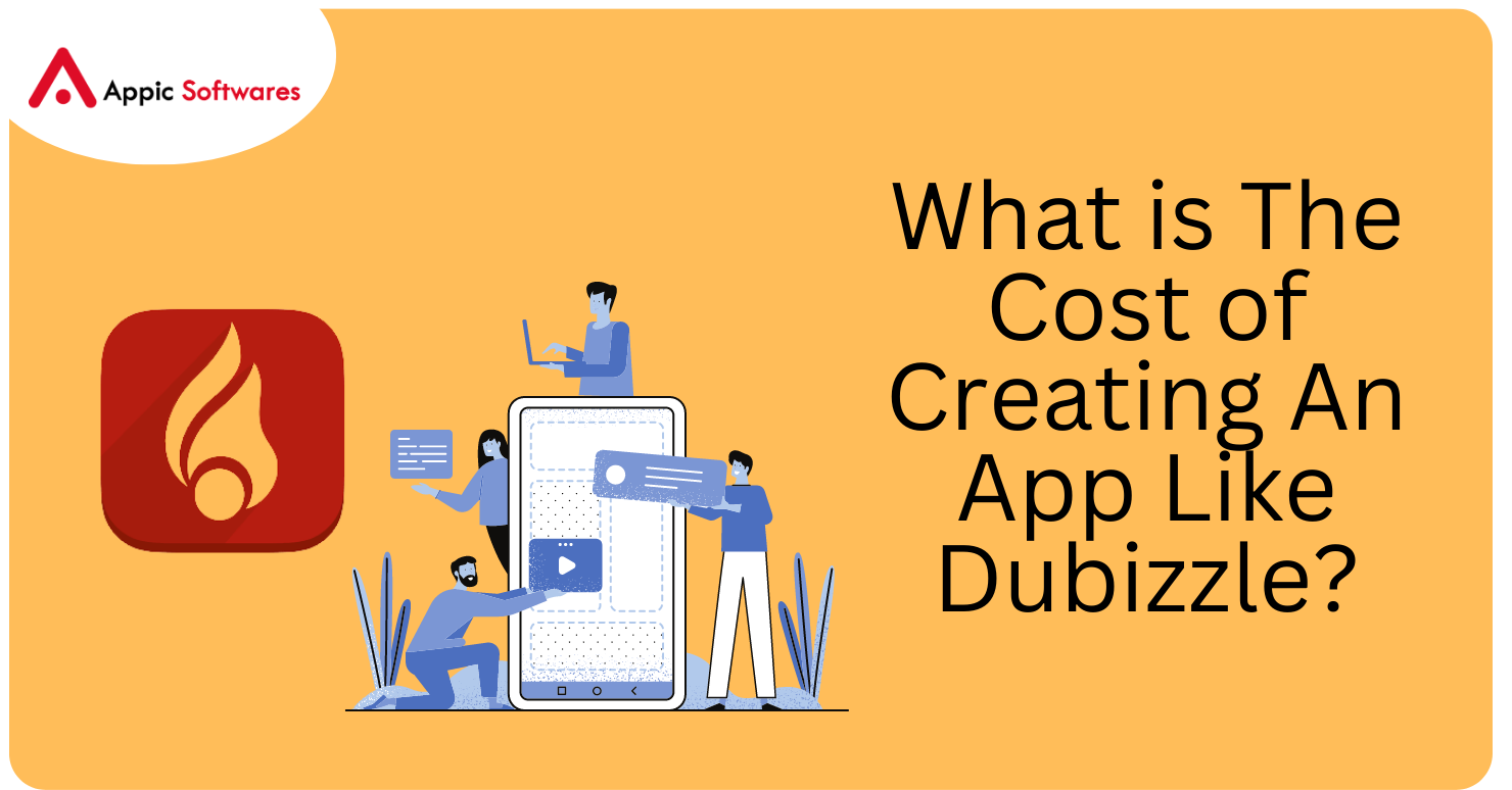 What is The Cost of Creating An App Like Dubizzle?