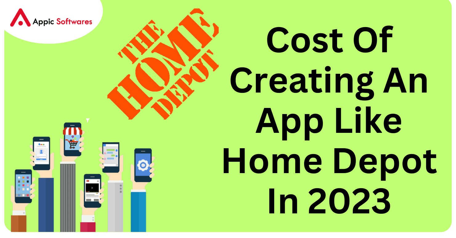 Cost Of Creating An App Like Home Depot In 2023