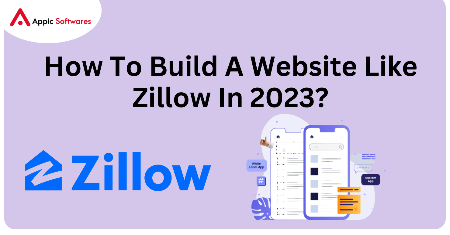 How To Build A Website Like Zillow In 2023?