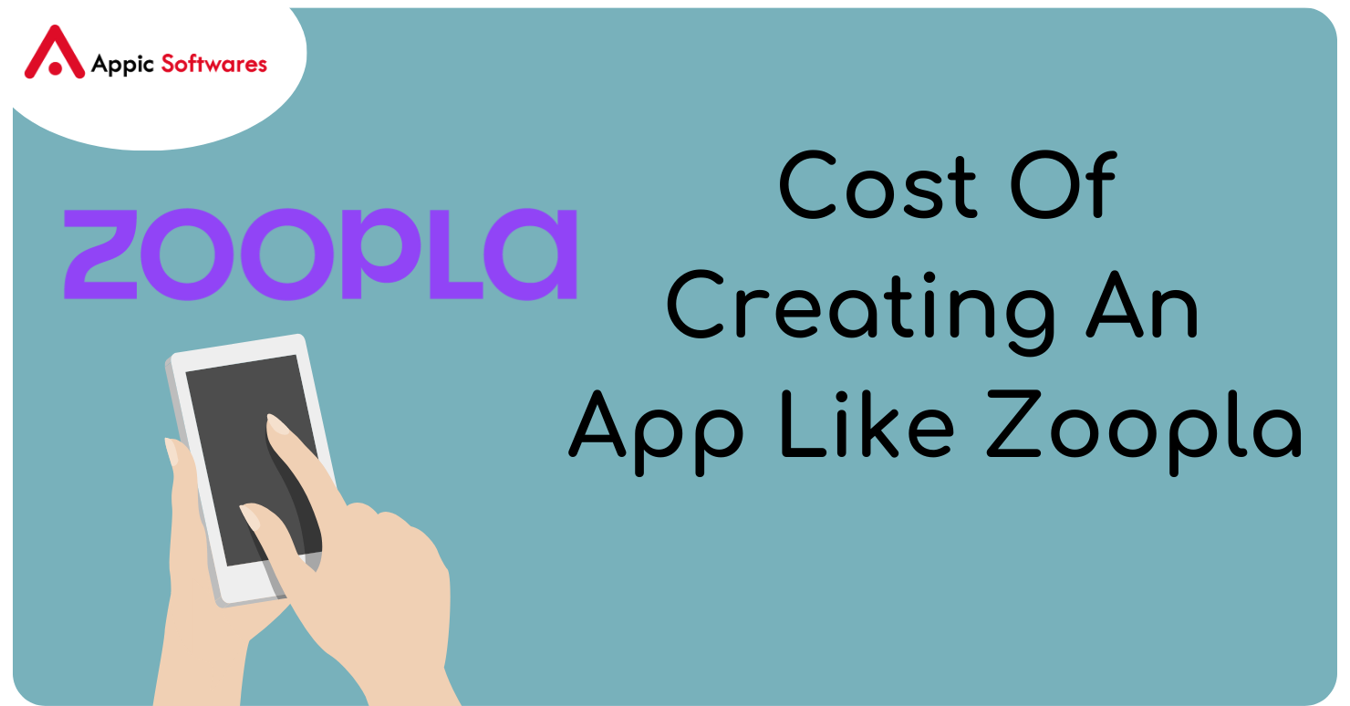 Cost Of Creating An App Like Zoopla