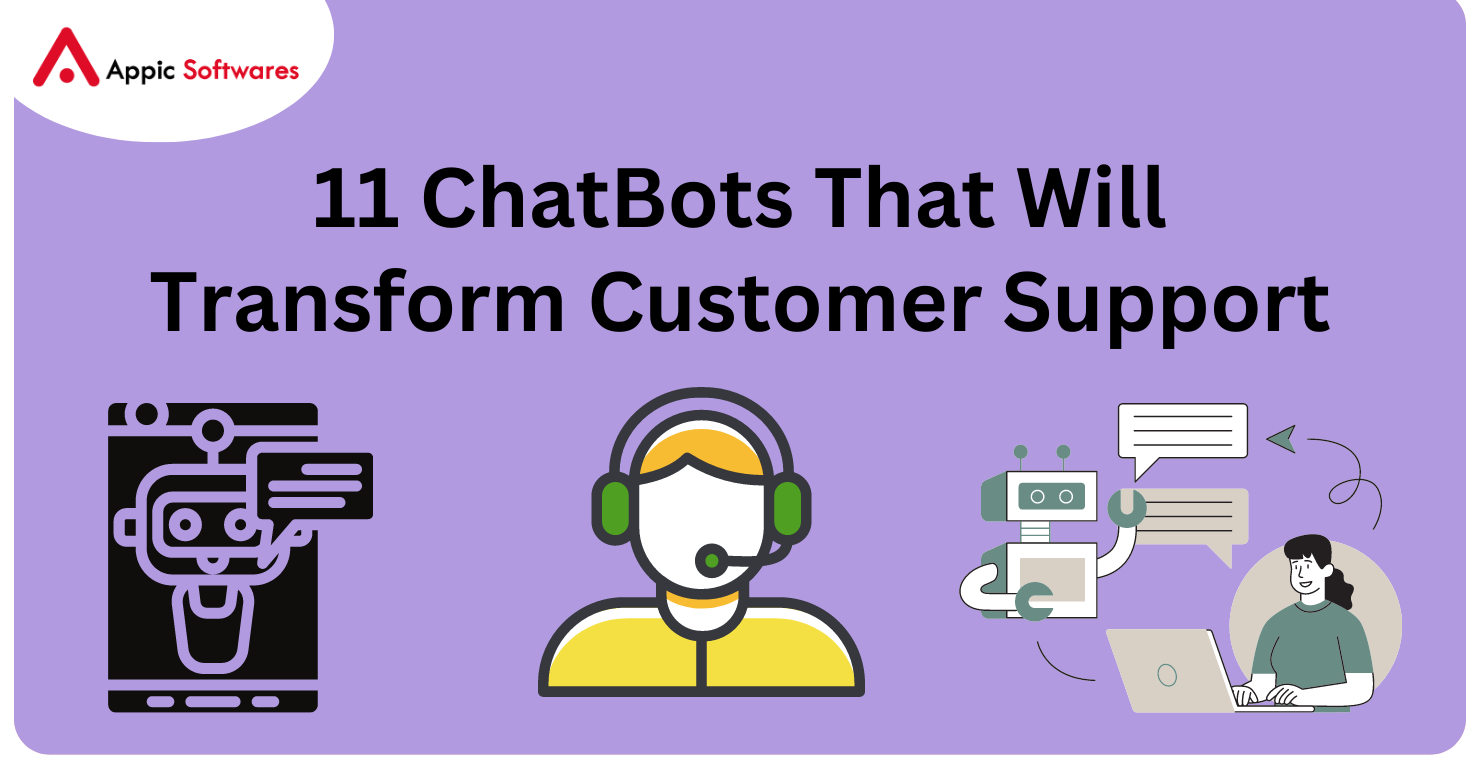 11 Chatbots That Will Transform Customer Support
