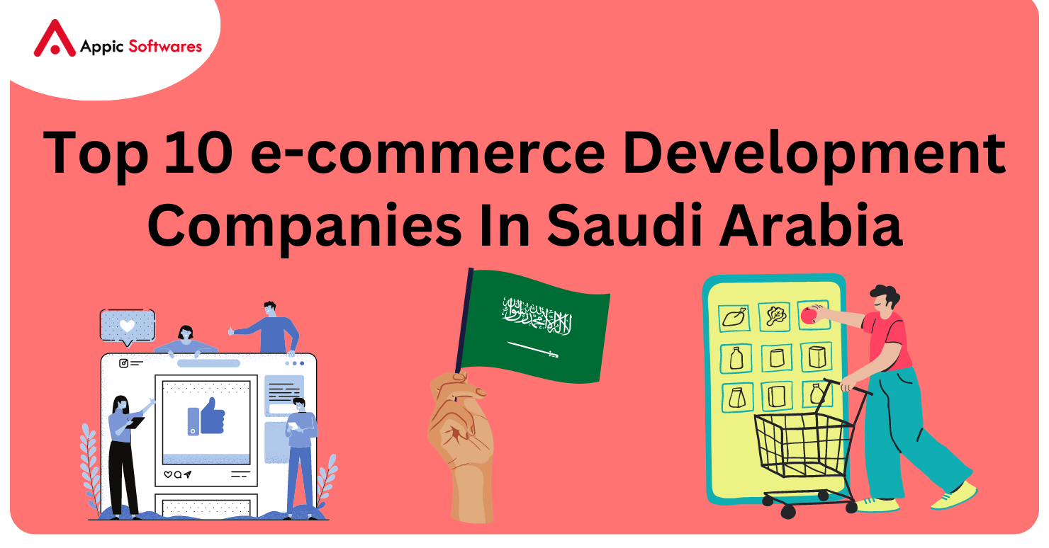 Top 10 e-commerce Development Companies In Saudi Arabia