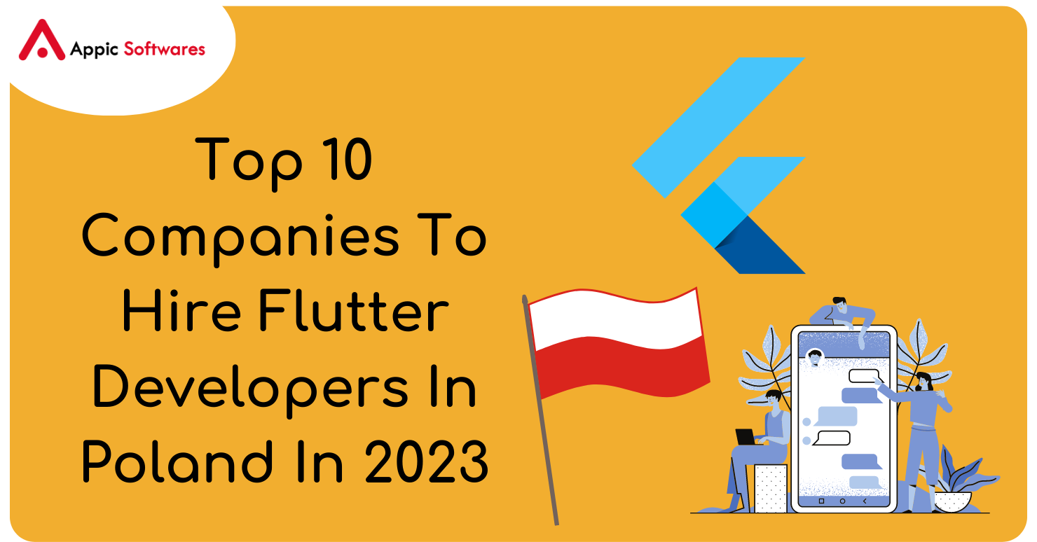 Top 10 Companies To Hire Flutter Developers In Poland In 2023
