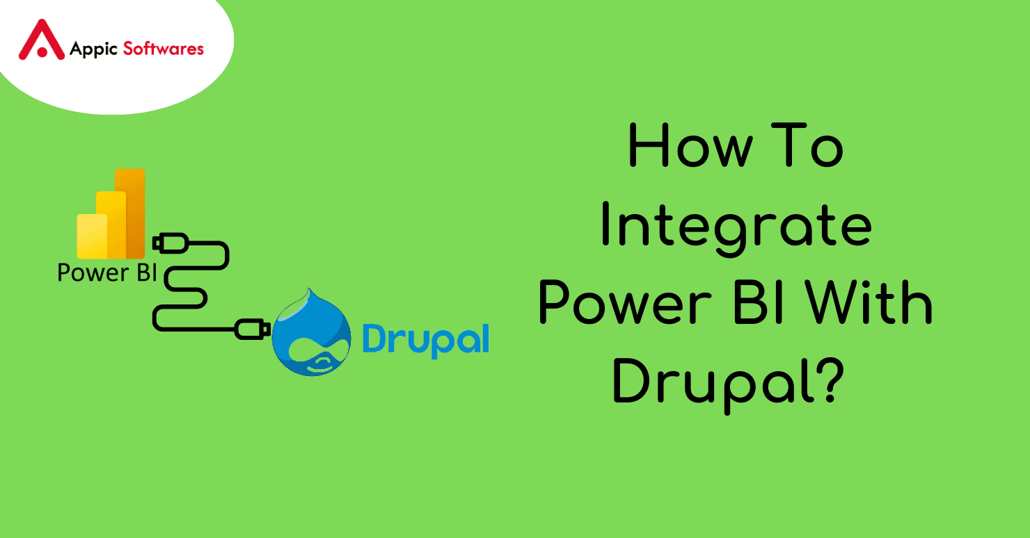 How To Integrate Power BI With Drupal?