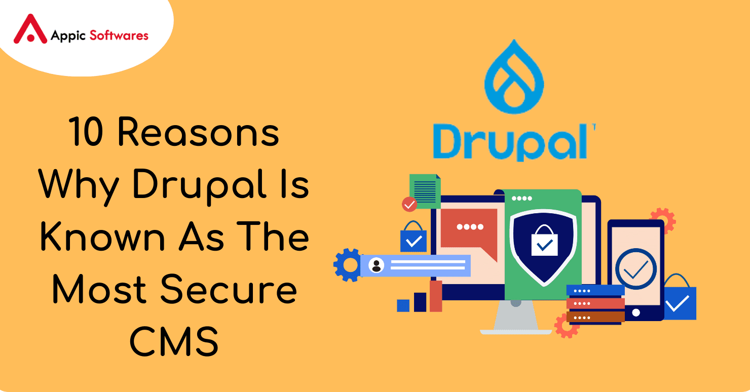 10 Reasons Why Drupal Is Known As The Most Secure CMS
