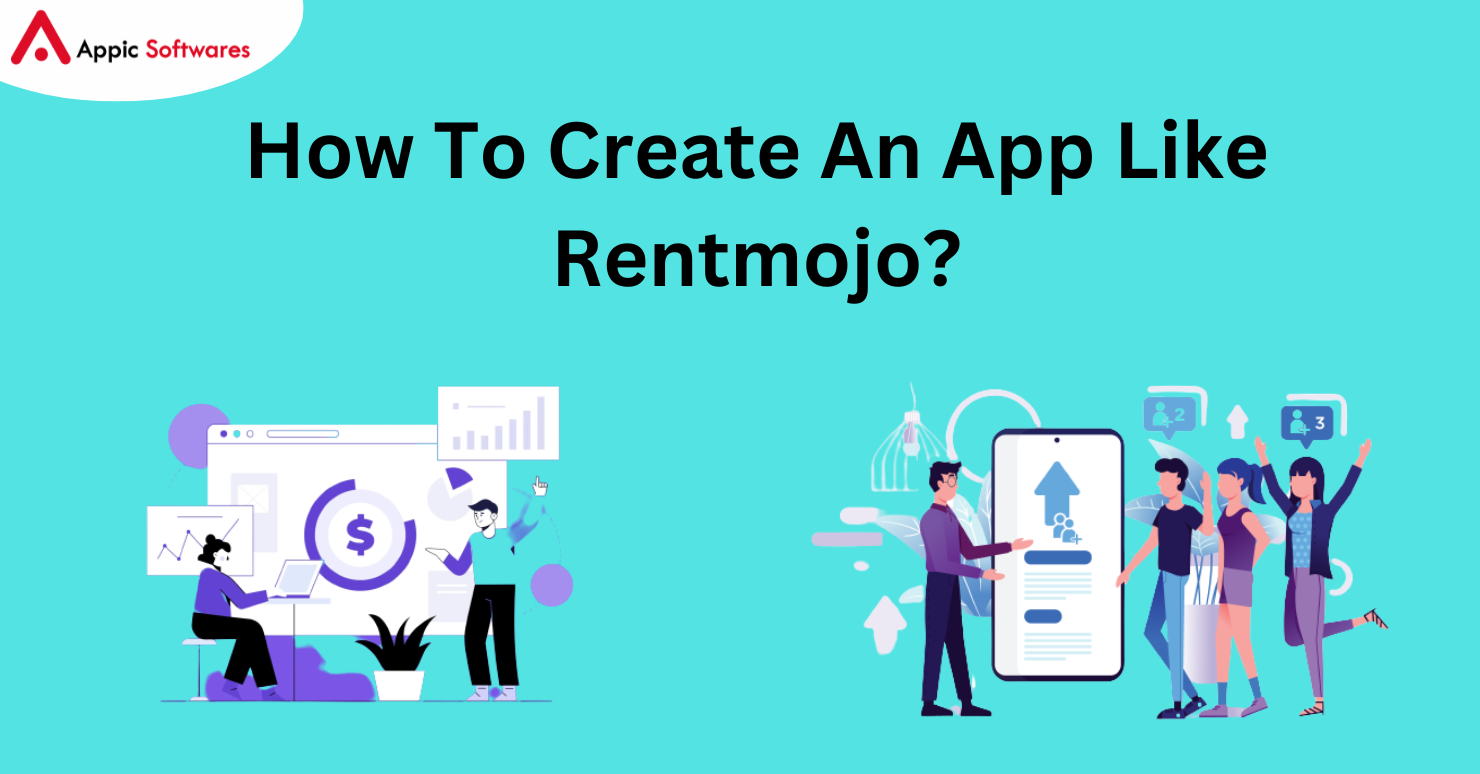 How To Create An App Like Rentmojo?