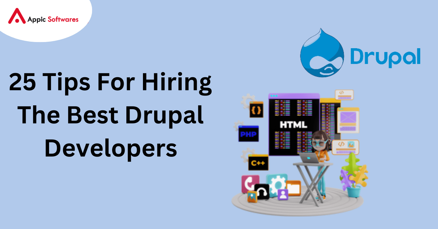 25 Tips For Hiring The Best Drupal Developers