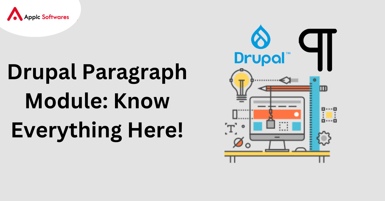 Drupal Paragraph Module: Know Everything Here!