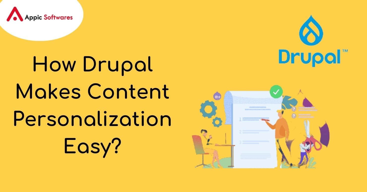 How Drupal Makes Content Personalization Easy