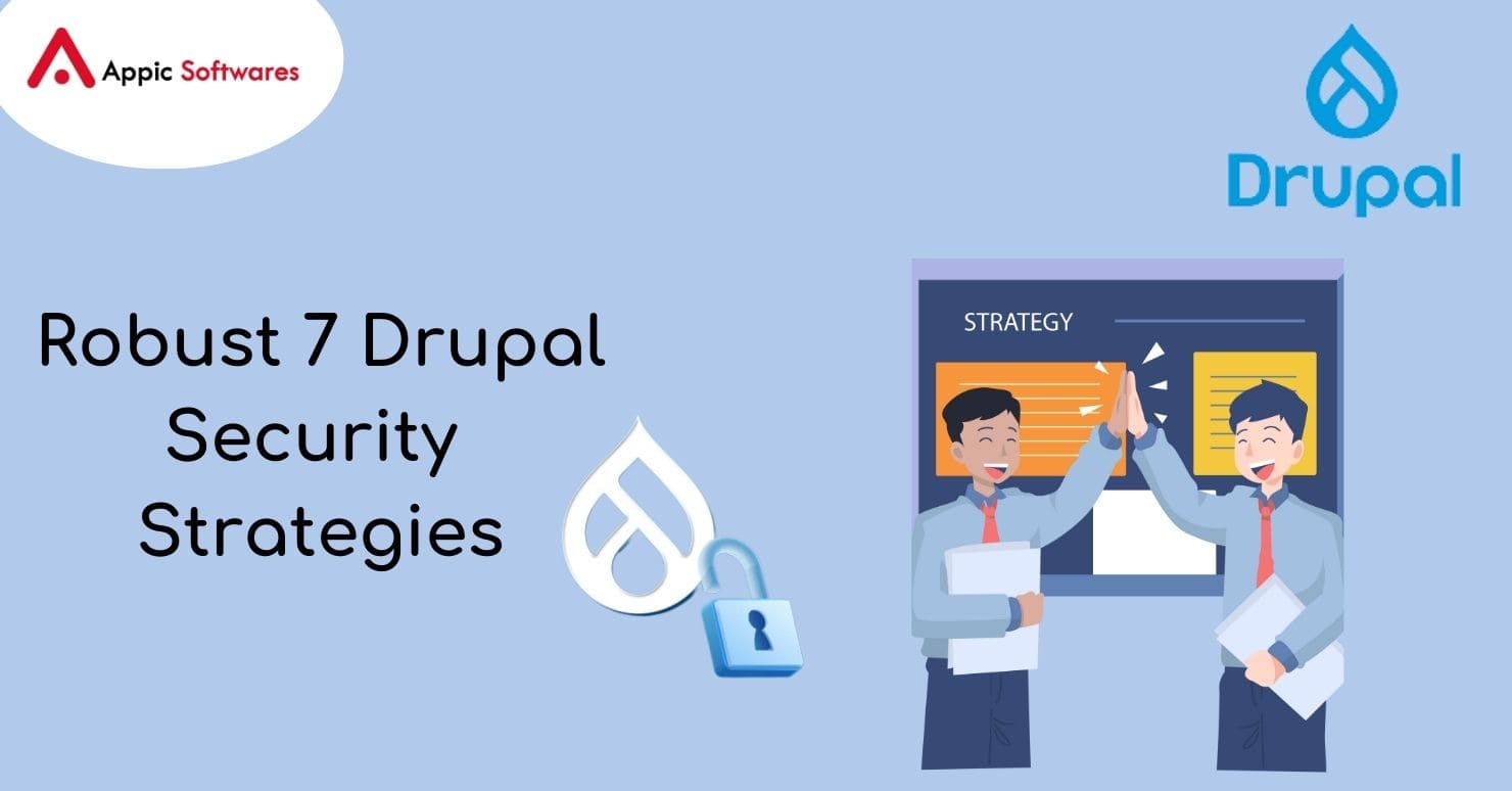 Robust 7 Drupal Security Strategies