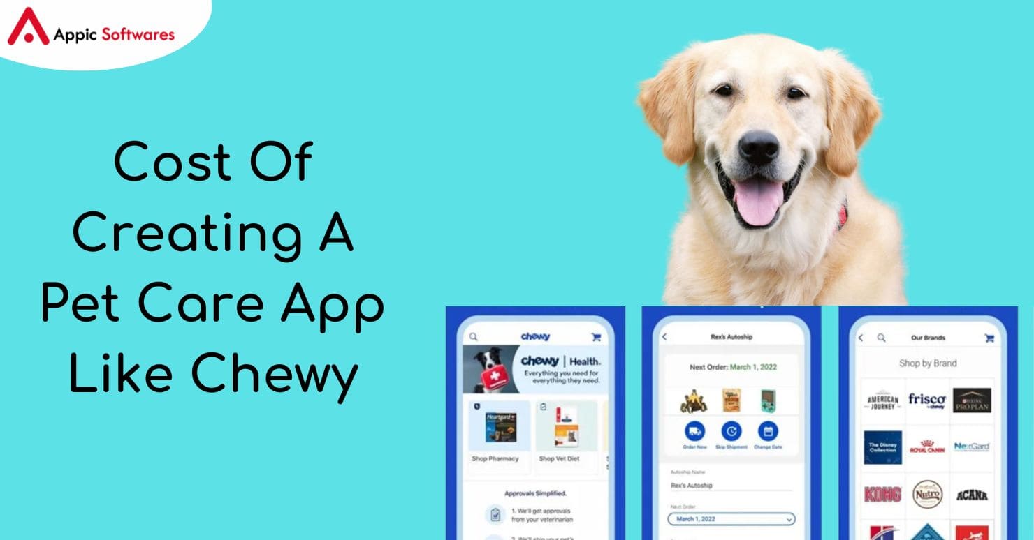Cost Of Creating A Pet Care App Like Chewy
