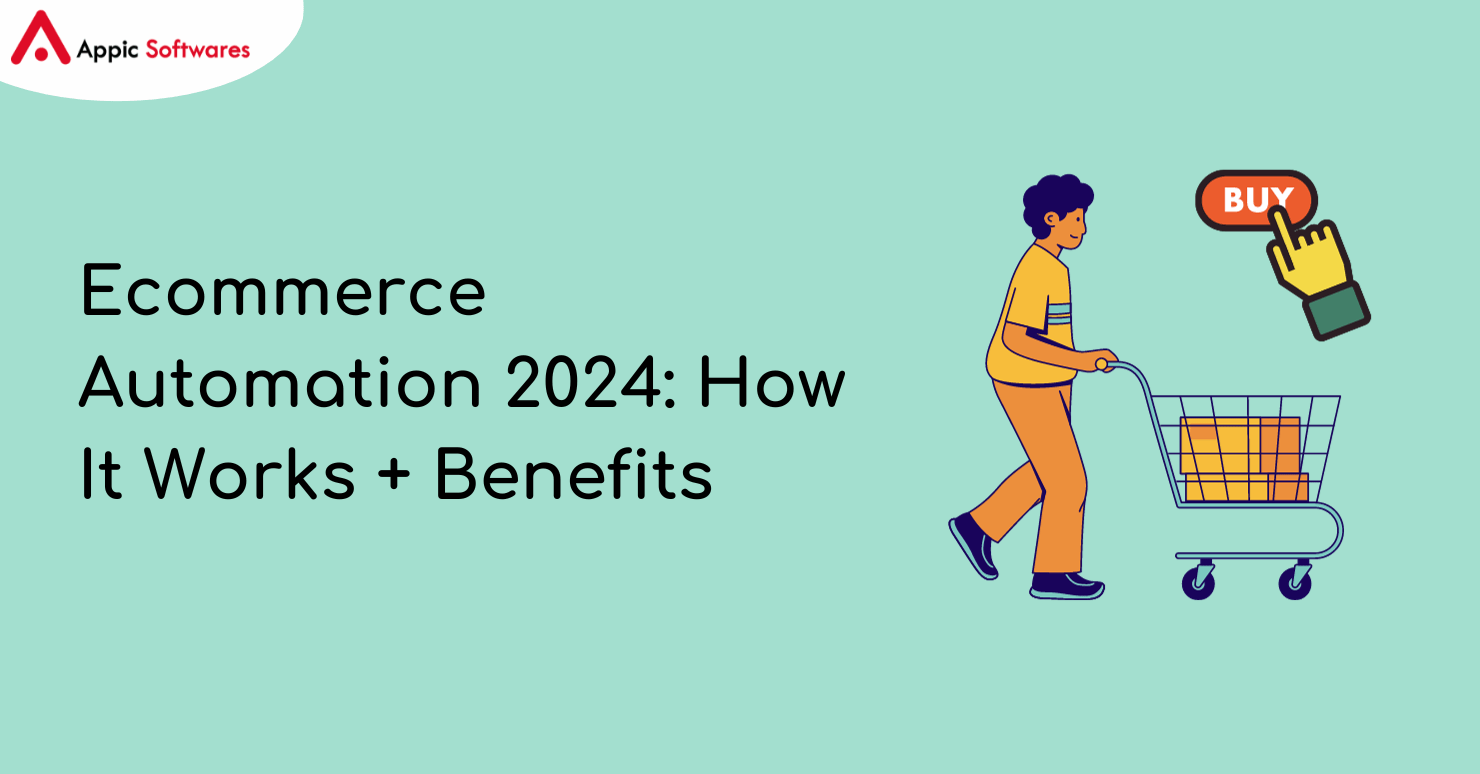 Ecommerce Automation 2024: How It Works + Benefits