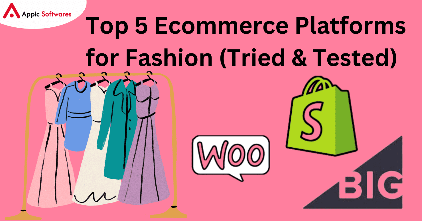Top 5 Ecommerce Platforms for Fashion (Tried & Tested)
