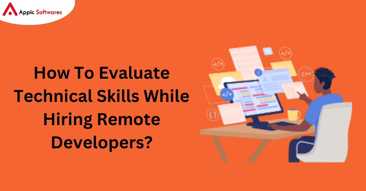 How To Evaluate Technical Skills While Hiring Remote Developers?