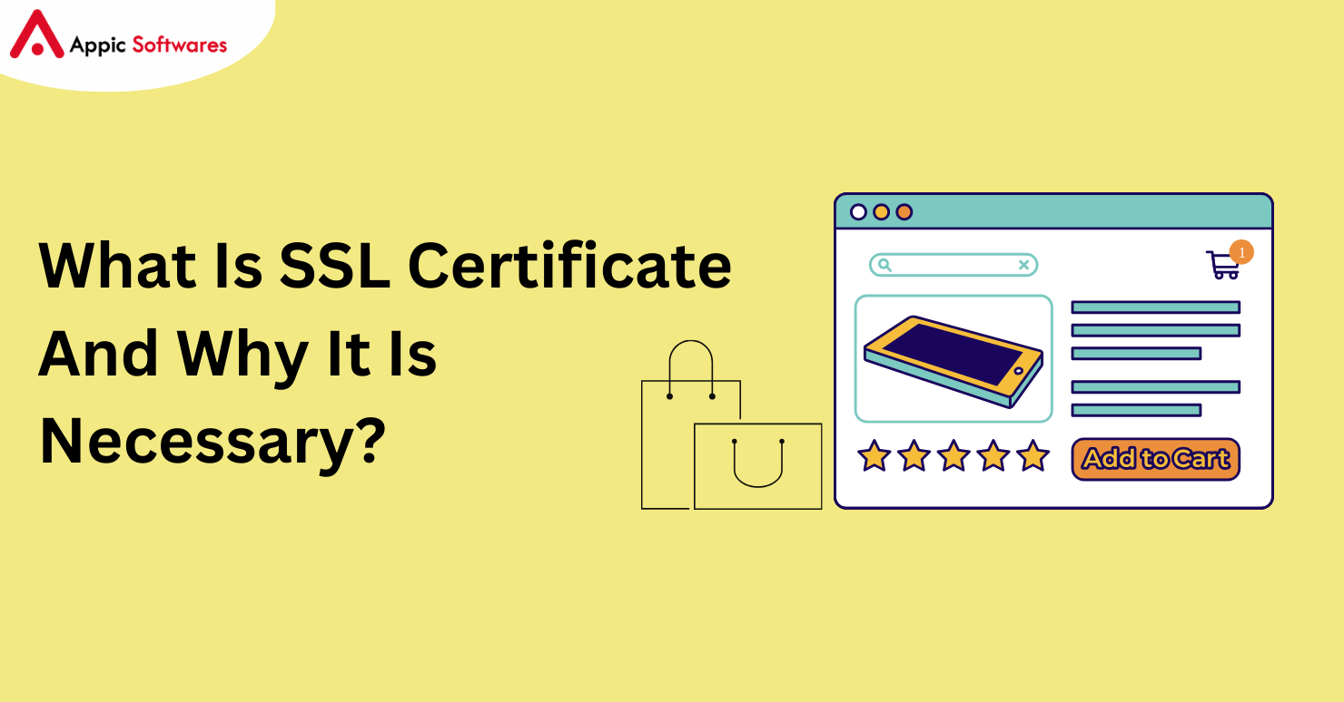 What Is SSL Certificate And Why It Is Necessary? 