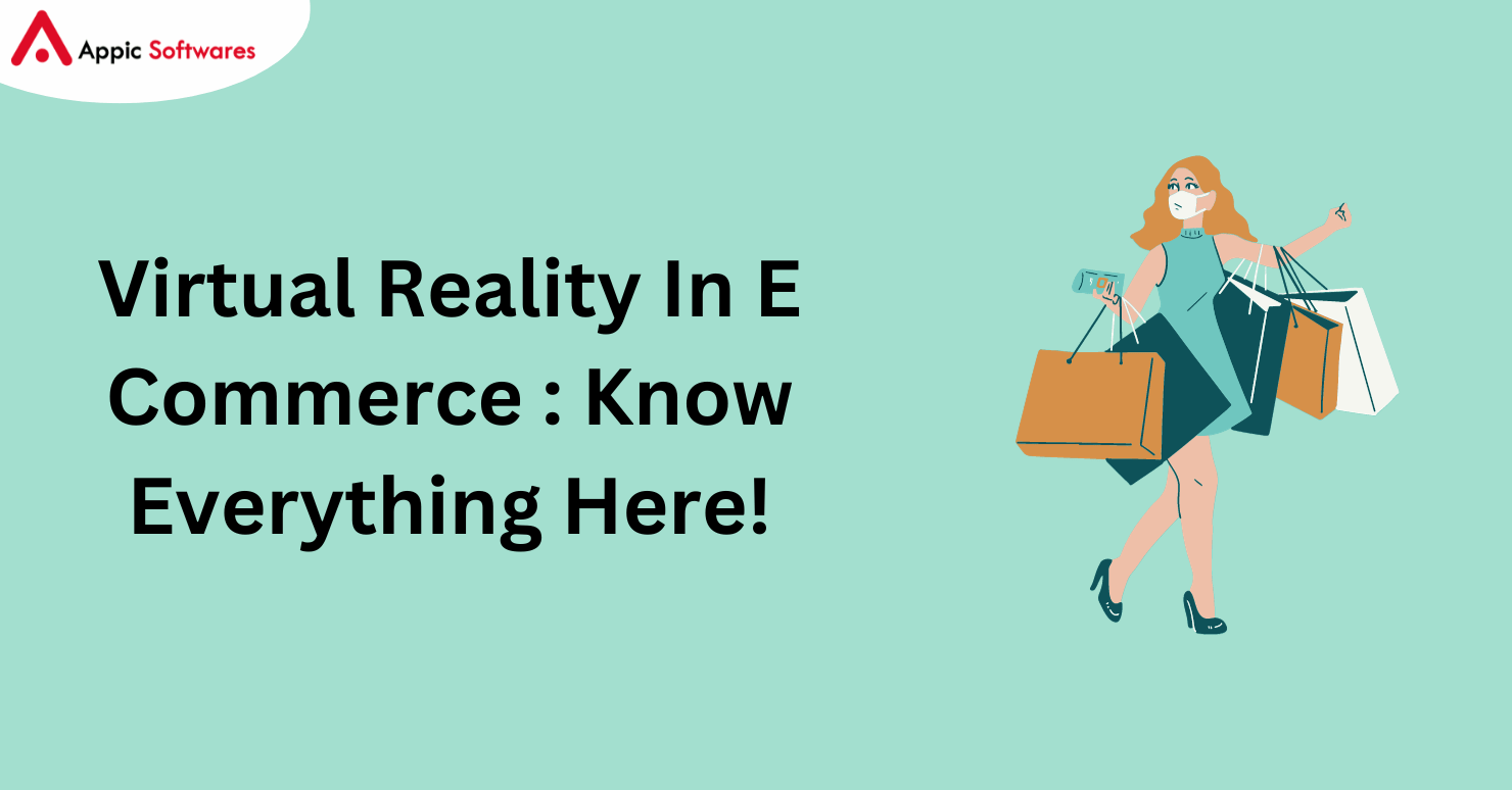 Virtual Reality In E Commerce : Know Everything Here!