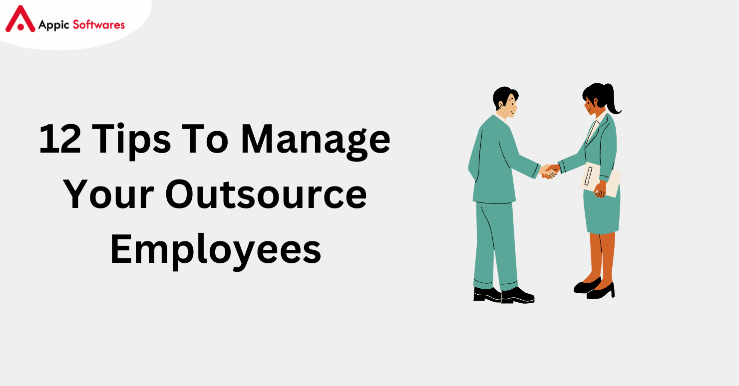 12 Tips To Manage Your Outsource Employees