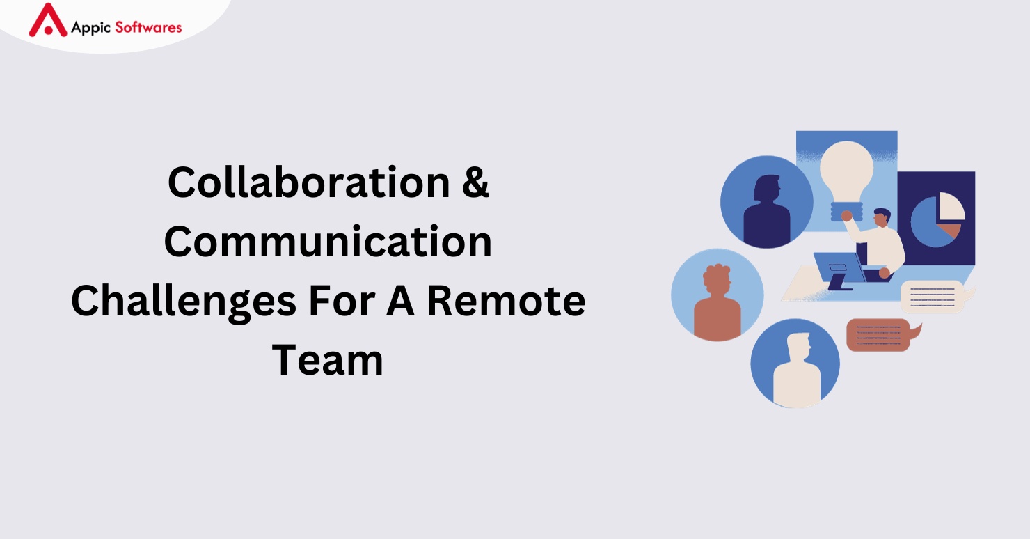 Collaboration & Communication Challenges For A Remote Team