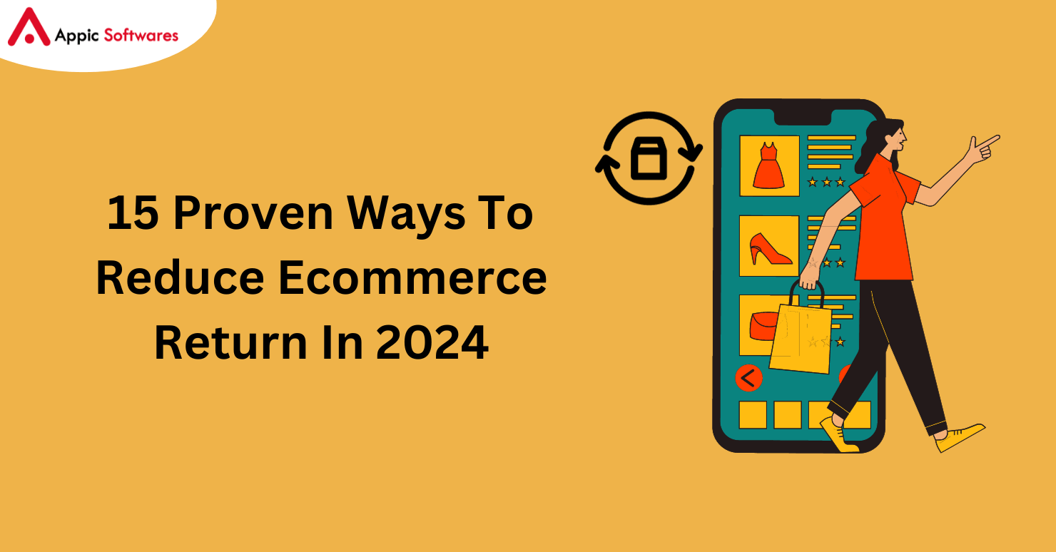 15 Proven Ways To Reduce Ecommerce Return In 2024