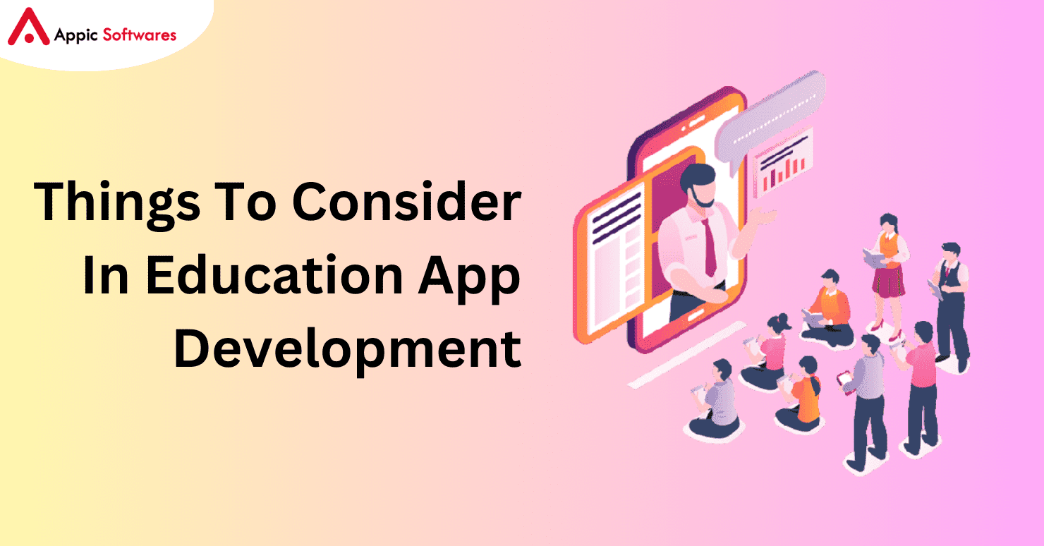 Things To Consider In Education App Development