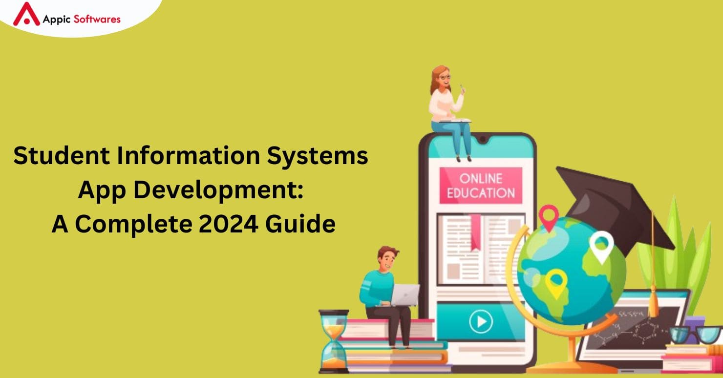 Student Information Systems App Development: A Complete Guide