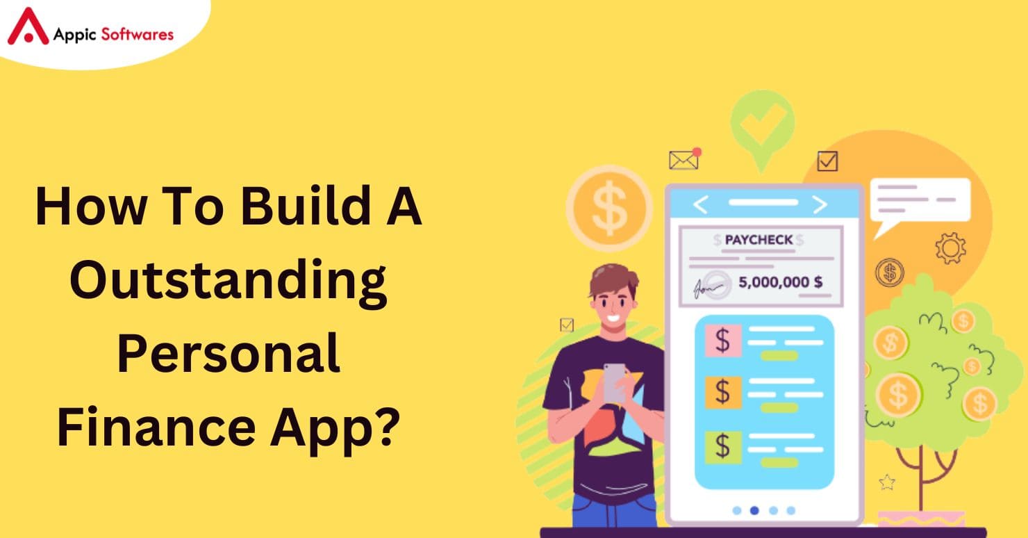 How To Build A Outstanding Personal Finance App?
